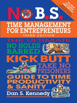 cover image of No B.S. Time Management for Entrepreneurs